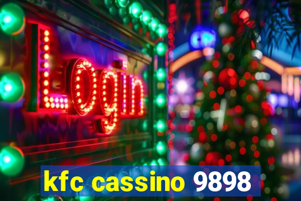 kfc cassino 9898